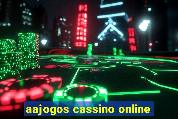 aajogos cassino online